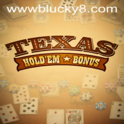 Discover the Excitement of Texas Hold'em Bonus with Blucky.ph